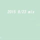 2015 9/23 mix