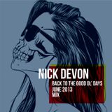 Nick Devon - "Back To The Good Ol' Days" June Mix