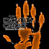 "IDENTITY CRISIS" dj mix by Nicodemus the evilrobo