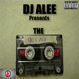 DJ ALEE Presents The 90's Mix Hip-Hop Edition Vol. 1