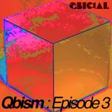 Qbism : Episode 03