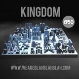 WeAreBlahBlahBlah EP30 - Mixed Kingdom