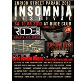 You can not miss Saturday, 10 August After StreetParade Insomnia Festival Club Rude Zurich