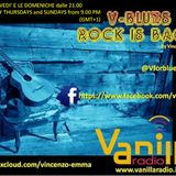 26a1 V-Blues. Rock is Back! - www.vanillaradio.it - 26/07/2015 with Stef Burns