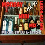Monday Mini Mix Vol #2 (Labor Day Mix)