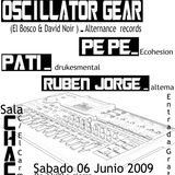 Oscillator Gear @ Chacal (Peñaranda,06-06-09)