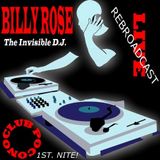 Club Pocono Presents: One Of N.Y.'s Best: The Invisible D.J. Billy Rose: First Night! 7 Hour Mix