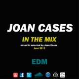 Joan Cases In The Mix EDM June 2015