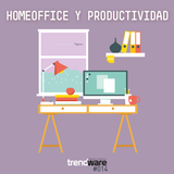 Trendware No. 14 - Home Office y Productividad
