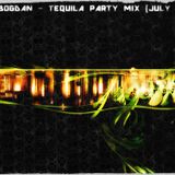 Dj Bogdan Nitu- Tequila Party Mix (July 2k14)