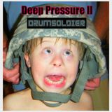Deep Pressure II