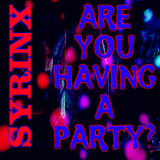 ARE YOU HAVING A PARTY?