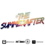 DJ TOONS - #theSummerAfter