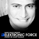 Elektronic Force Podcast 180 with Danny Tenaglia
