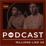 UKF Podcast #50 - Millions Like Us