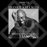 Tribute To Frankie Knuckles By Jask