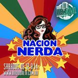 NACION NERDA - PROGRAMA 001 - 13-06-15 - SABADOS DE 12 A 14 HS POR WWW.RADIOOREJA.COM.AR