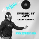 DJ TRIPLE S - TWERK IT OUT (CLUB MASHUP)