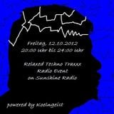 Relaxed Techno Traxxx Event Part 2, on Sunshine Radio, Fr.12.10.2012 powered by Koelngeist