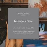 Antipodium "Goodbye Horses" Compilation