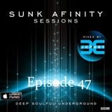 Sunk Afinity Sessions Episode 47