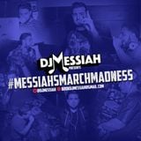 Dj Messiah - Messiahs Mini Mix Episode 6 (#MessiahsMarchMadness 2016 Week 1)