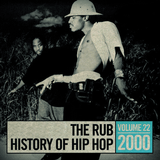 The Rub's Hip-Hop History 2000 Mix