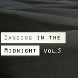 Dancing in the midnight vol.5