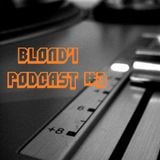 Blond'1 Podcast #3