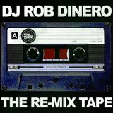 DJ ROB DINERO - THE RE-MIX TAPE