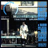 Café Bleu, Doublé (30th Anniversary Radio Special)