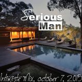 Serious-Man - Intimiste Mix, october 7, 2015