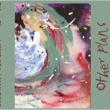 (Making) Other Plans