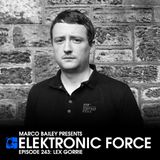 Elektronic Force Podcast 243 with Lex Gorrie