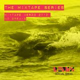 Mixtape Verão 2012: No Breaks
