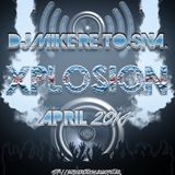 DJ Mike Re.To.Sna. - Xplosion April 2014