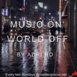 Music On World Off Episode 068(Last Invaders Guestmix)