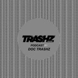 Trashz Recordz podcast #1 by Doc Trashz (September 2015)