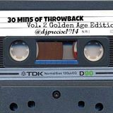 @DJPrecise1914 presents 30 Mins of Throwback Vol 2 Golden Age Edition