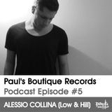 Paul’s Boutique Records Podcast #5 Alessio Collina (Low & Hill)