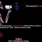 The Sound of Exit on Wells 12/26/2015 / DJ's Glenn Russell, Chuck P. Kass and Tom Pazen
