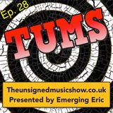 TUMS Ep.28 www.TheUnsignedMusicShow.co.uk