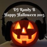 DJ Randy B- Happy Halloween 2015
