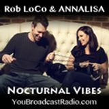 Nocturnal Vibes Podcast 009 - EDM/TRANCE show with ANNALISA & Rob LoCo