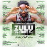 Zulu Warriors Fm - MODERN ROOTS VIBES dec.2k15-