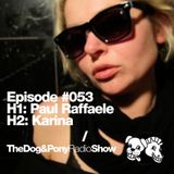 The Dog & Pony Radio Show #053: Guest Karina