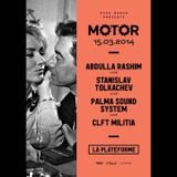 Iker Muruaga-CLFT MILITIA@Motor#006 - Abdulla Rashim, Stanislav Tolkachev, Palma Sound System