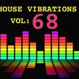 HOUSE VIBRATIONS VOL 68
