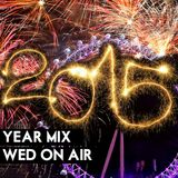 Wed On Air - 2015 Year Mix