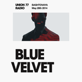 Blue Velvet @ Union 77 Radio 28.05.2014